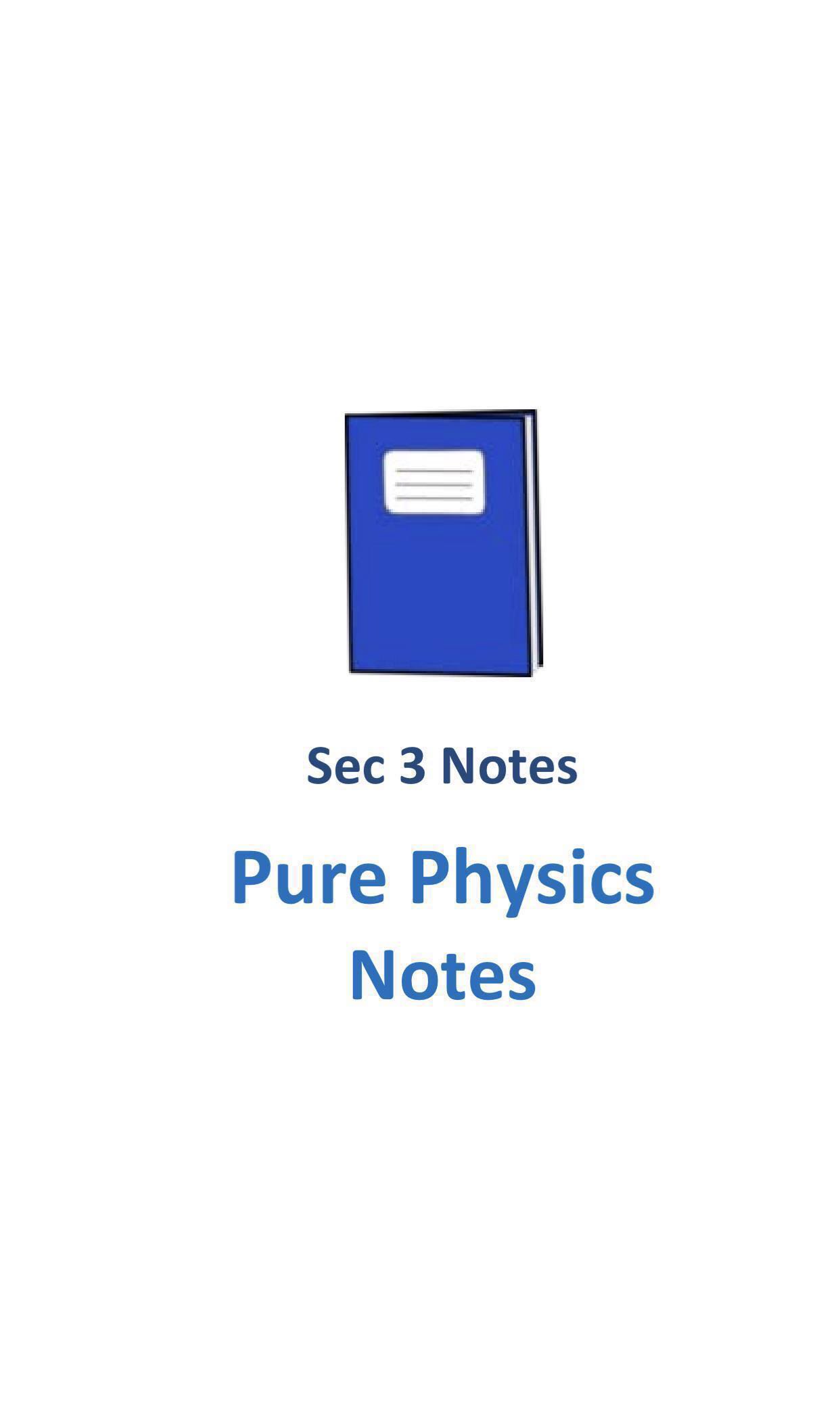 2022 Clementi Town CTSS Secondary 3 Pure Physics Notes (soft copy)