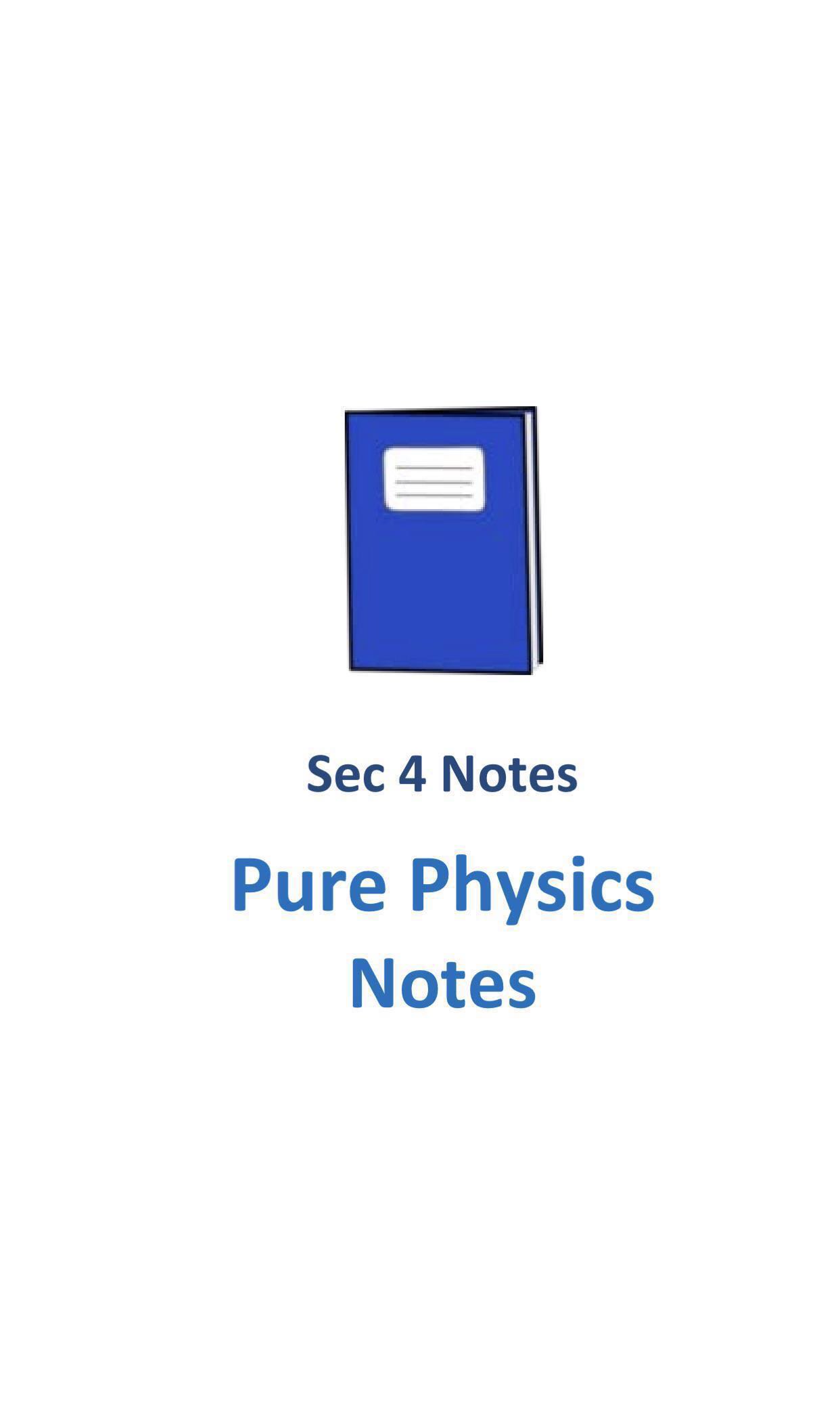2022 Clementi Town CTSS Secondary 4 Pure Physics Notes (soft copy)